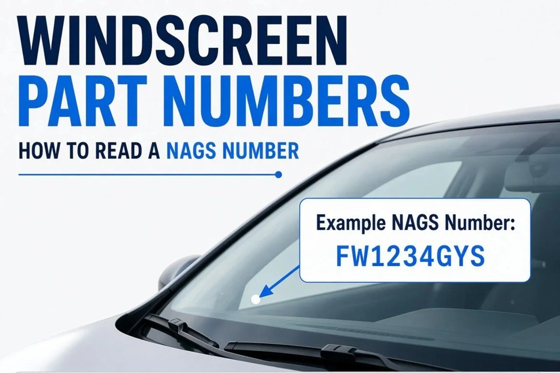 Windshield Part Numbers Explained: How to Read a NAGS Number
