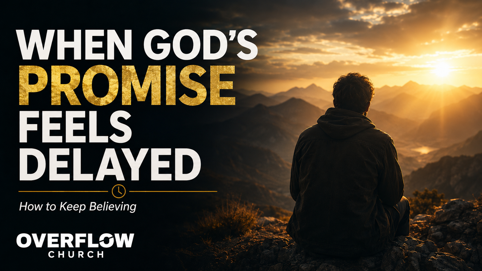 When God’s Promise Feels Delayed: How to Keep Believing