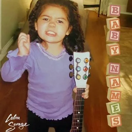"Baby Names" by Celina Savage