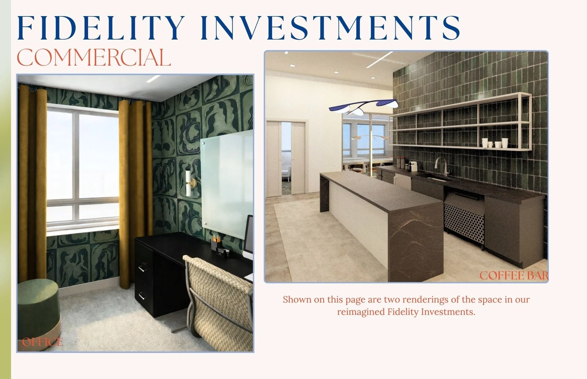 Two interior renderings of commercial spaces by Fidelity Investments. The left image shows a modern office corner with a window, patterned green and blue wallpaper, a black desk, beige woven chair, and green ottoman. The right image displays a sleek 