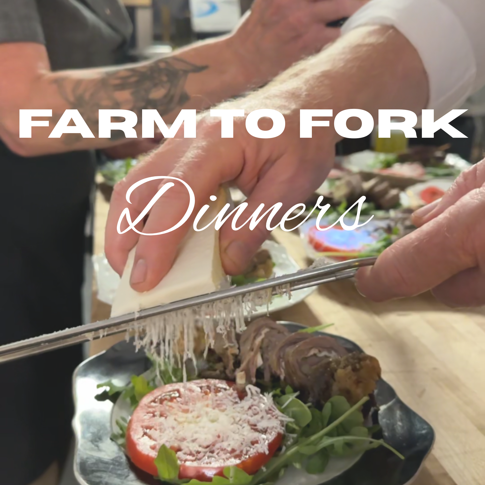 Farm to Fork Dinners