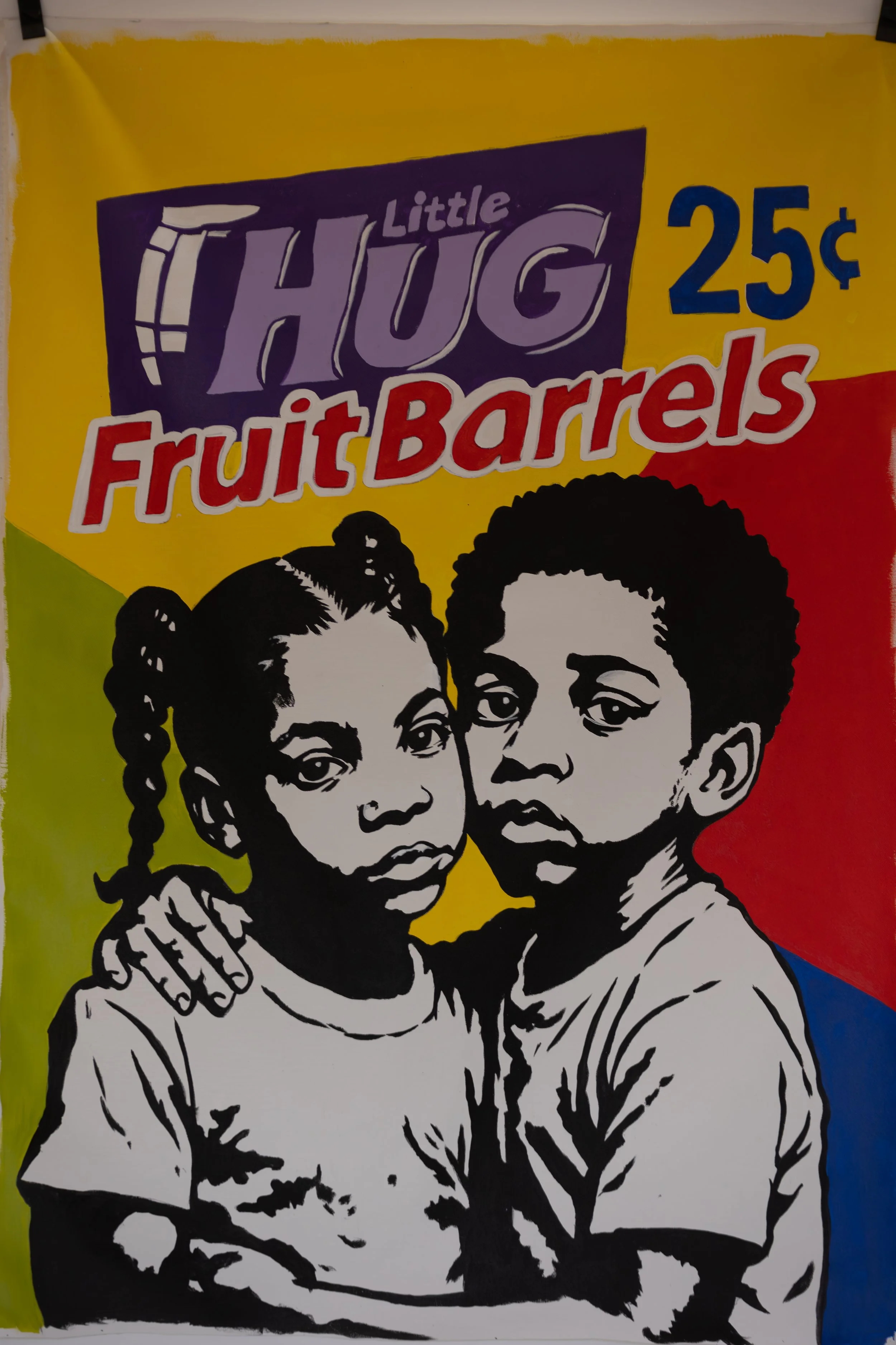 A colorful poster advertising Little Thug Fruit Barrels at 25 cents each. The poster features a black and white illustration of two children, a girl with braided hair and a boy with curly hair, with a rainbow-colored background.
