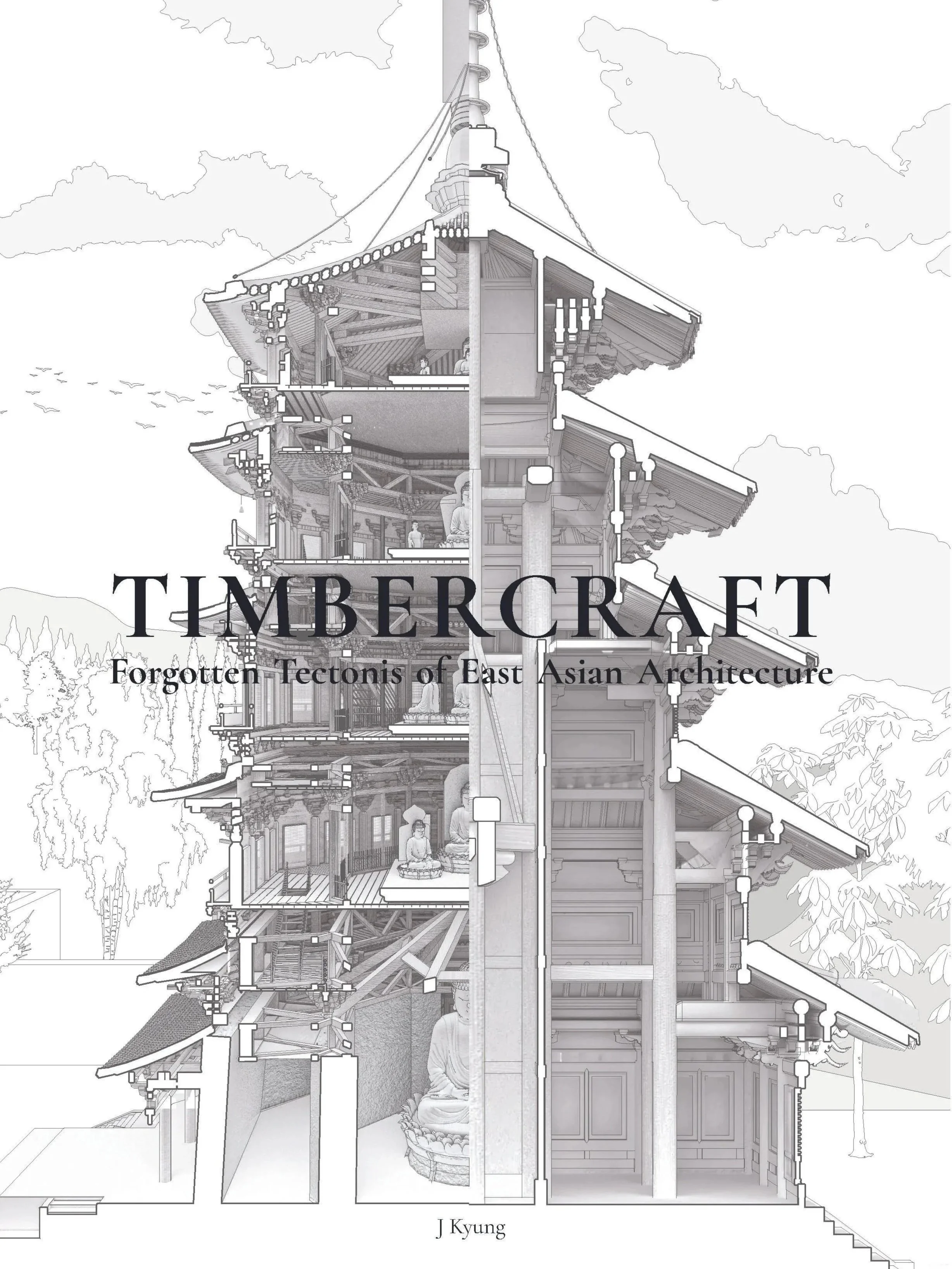A detailed architectural drawing or blueprint of a multi-story traditional Asian building, with interior sections showing rooms, furniture, and decorations, surrounded by landscape elements like trees and mountains. The word 'TIMBERCRAFT' and the phrase 'Forgotten Tectonics of East Asian Architecture' are visible at the bottom.