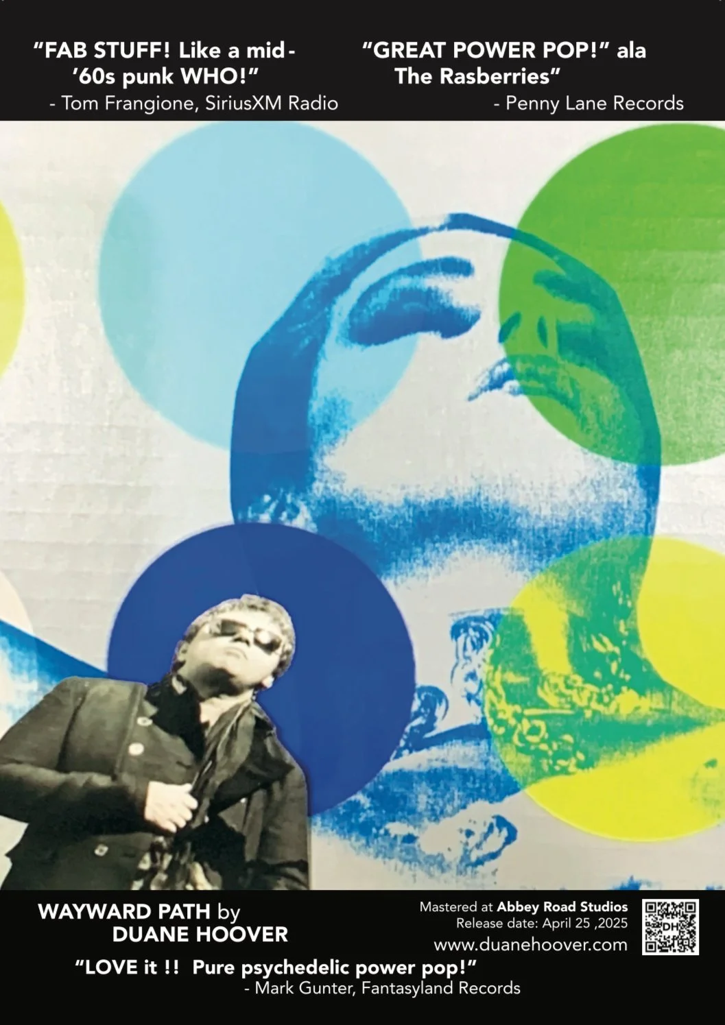 Poster with colorful circles and blue overlay of a hand making a rock and roll gesture. Person with sunglasses and dark jacket standing in front, holding a microphone. Promotional text related to psychedelic pop music, including quotes, reviews, artist information, and release details for Duane Hoover's album 'WAYWARD PATH'.
