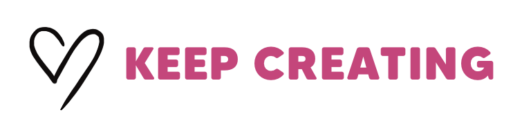 Keep Creating by TBARNES CREATES