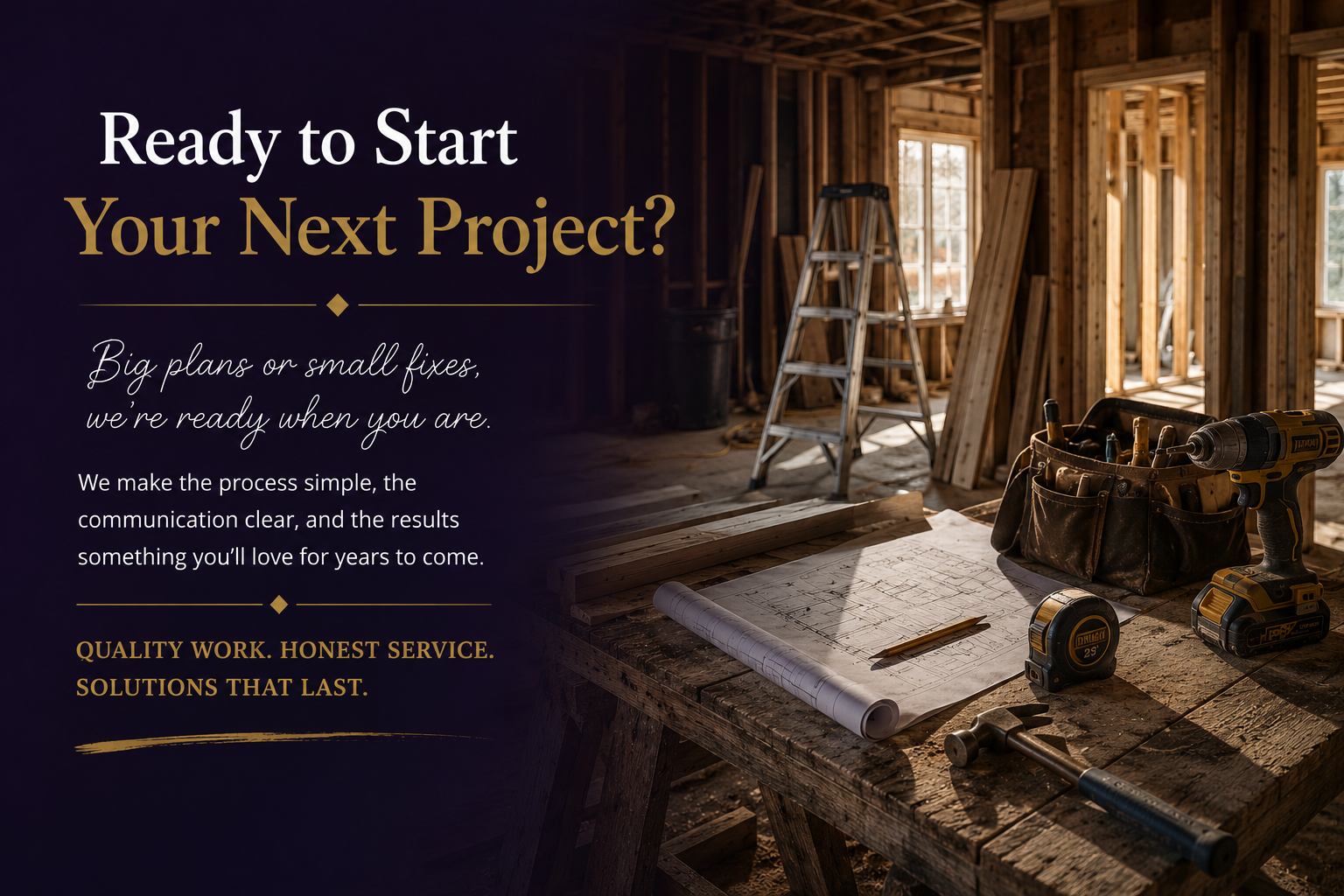 Construction site with wooden framing, a ladder, tools, and blueprints, overlaid with promotional text for a construction or renovation service.