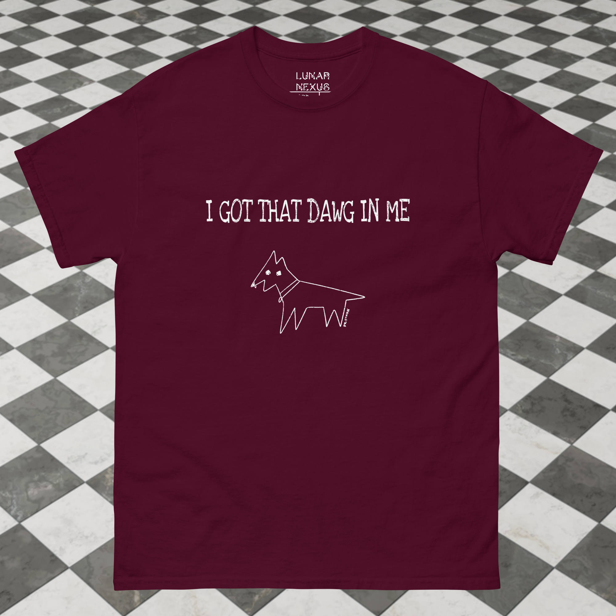 I GOT THAT DAWG IN ME - Unisex Classic Tee