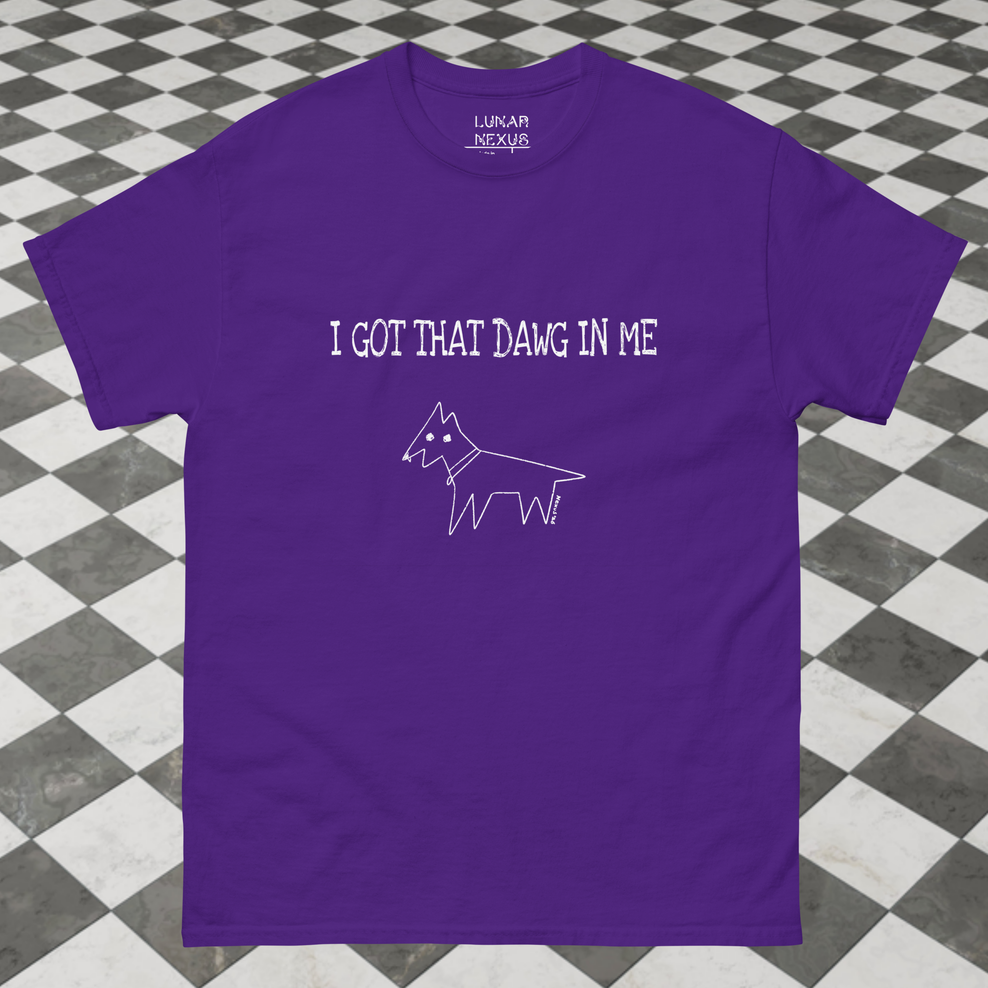 I GOT THAT DAWG IN ME - Unisex Classic Tee