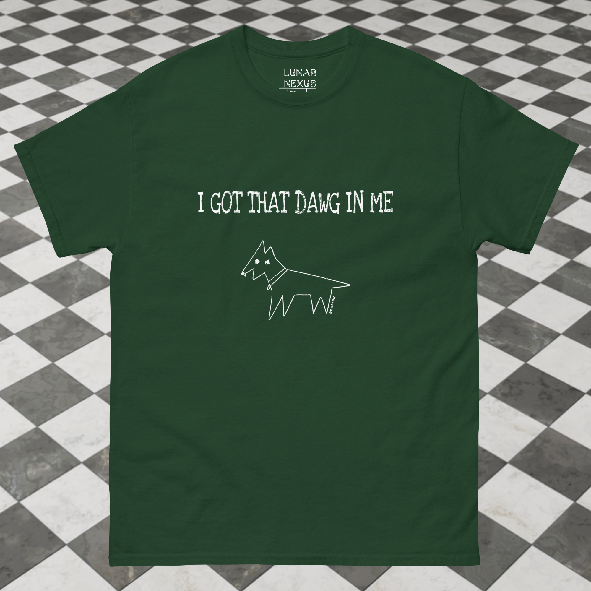 I GOT THAT DAWG IN ME - Unisex Classic Tee
