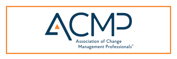 ACMP logo with the text 'Association of Change Management Professionals' underneath, framed by an orange border.