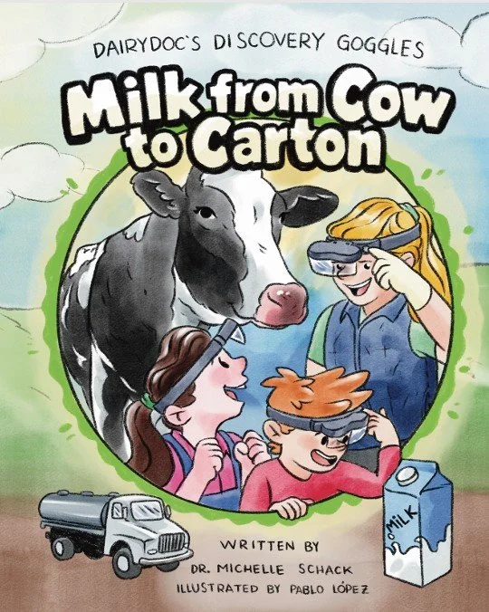 Dr. Michelle Schack Milk from Cow to Carton Children's book.