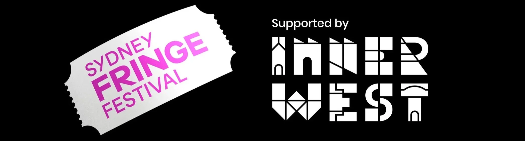 An event poster for the Sydney Fringe Festival with a black background, featuring a white ticket-like graphic with purple text, and white and black geometric text for the festival support recognition.