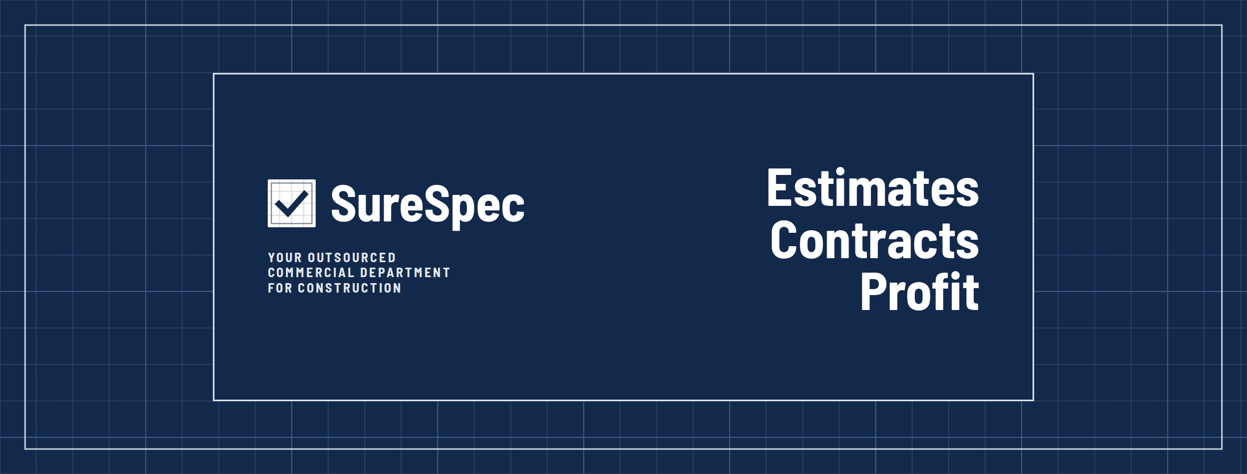 SureSpec graphic reading “Estimates Contracts Profit” with the tagline “Your outsourced commercial department for construction.”