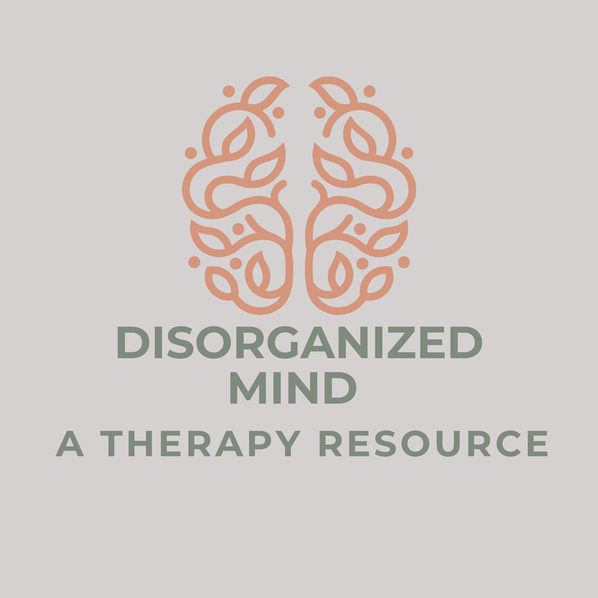 The Disorganized Mind logo. A muted orange outline of a brain formed by lines of branches with leaves above the words "Disorganized Mind" in green and "A therapy resource" below that, slightly smaller and also in green, all on a background of a gray