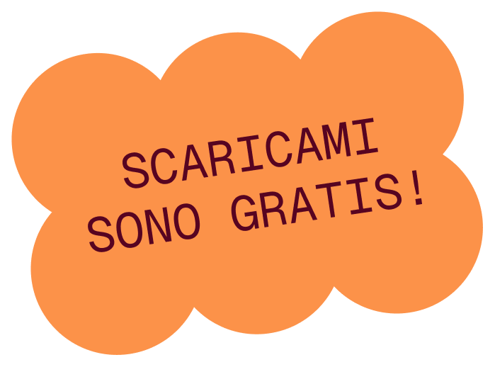 Bolla di fumetto arancione con la scritta in italiano "SCARICAMI SONO GRATIS!" in caratteri viola
