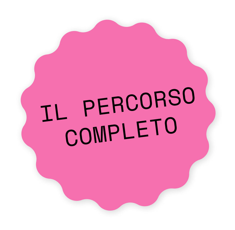 Etichetta rosa con bordo nero e scritta nera: 'IL PERCORSO COMPLETO'.
