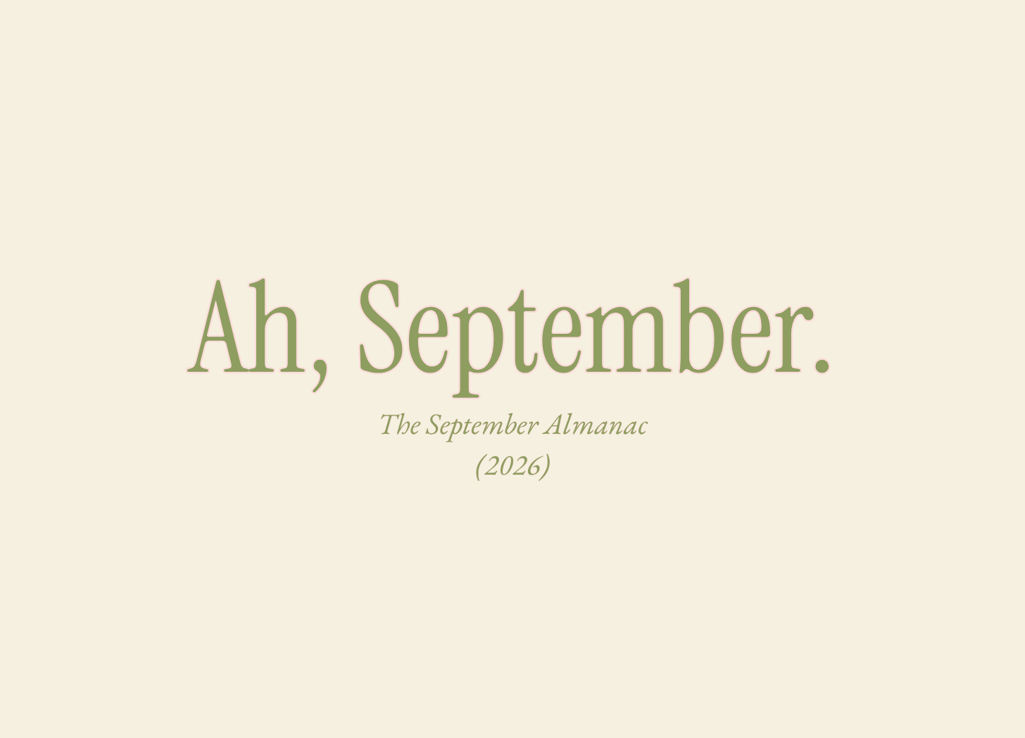 Ah, September.