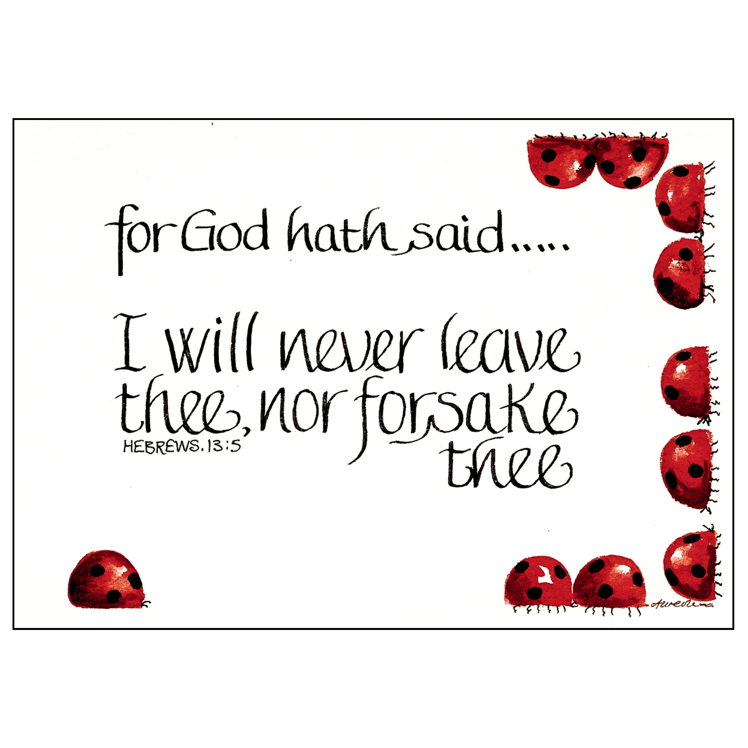 I will never leave thee