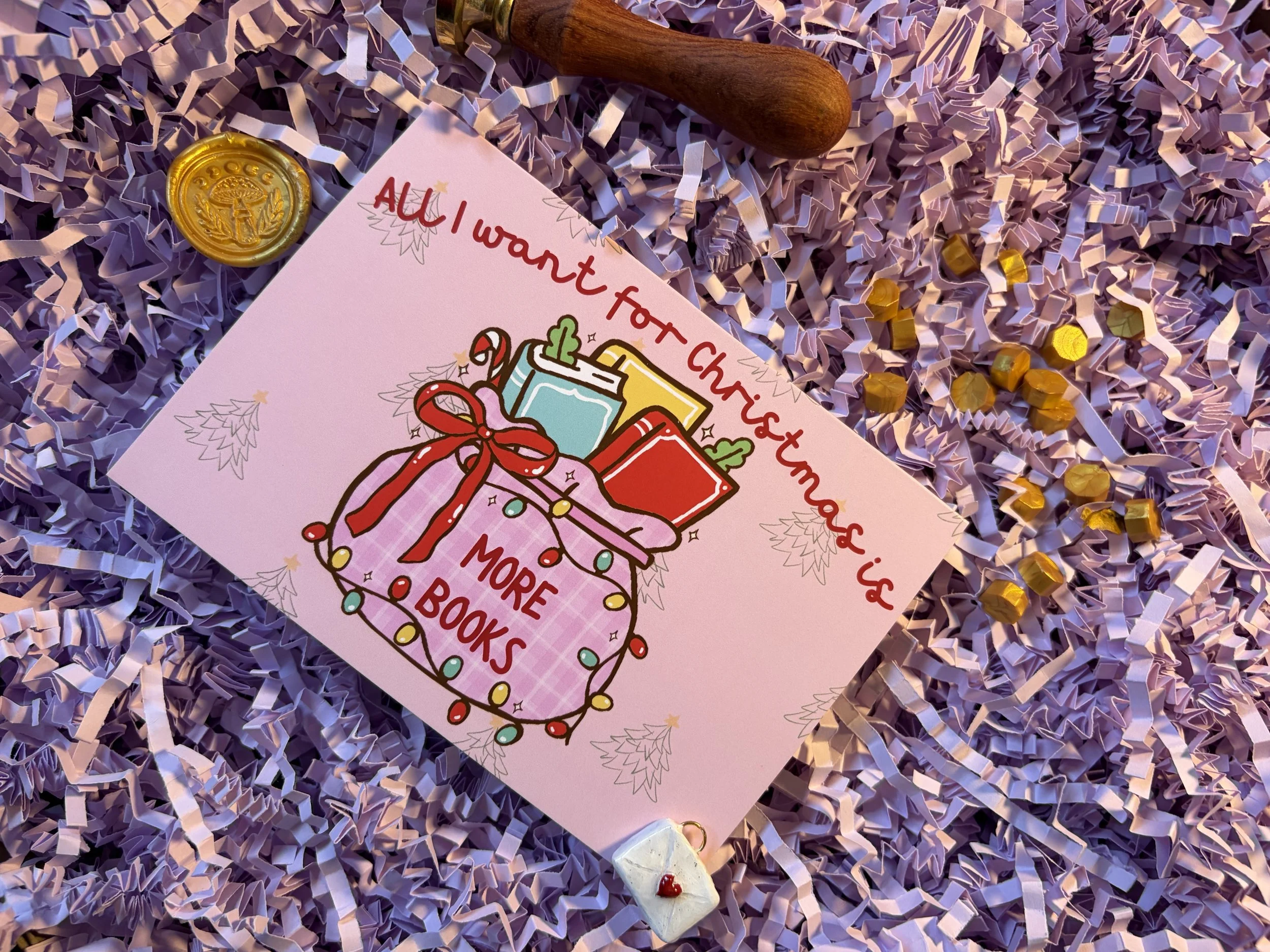 All I want for christmas is more books - Christmas Card