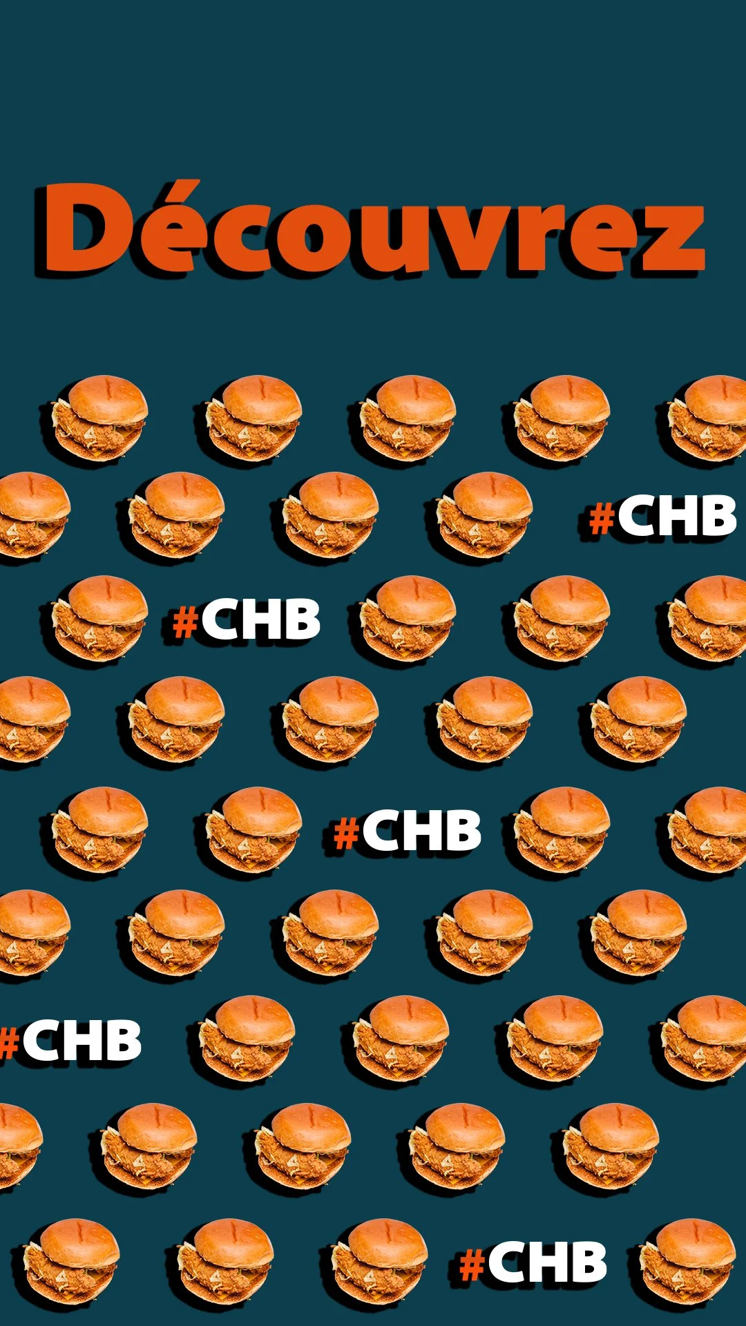 Une image avec le mot 'Découvrez' en grand en haut, suivi de plusieurs hamburgers et le hashtag '#CHB' répété à plusieurs endroits.