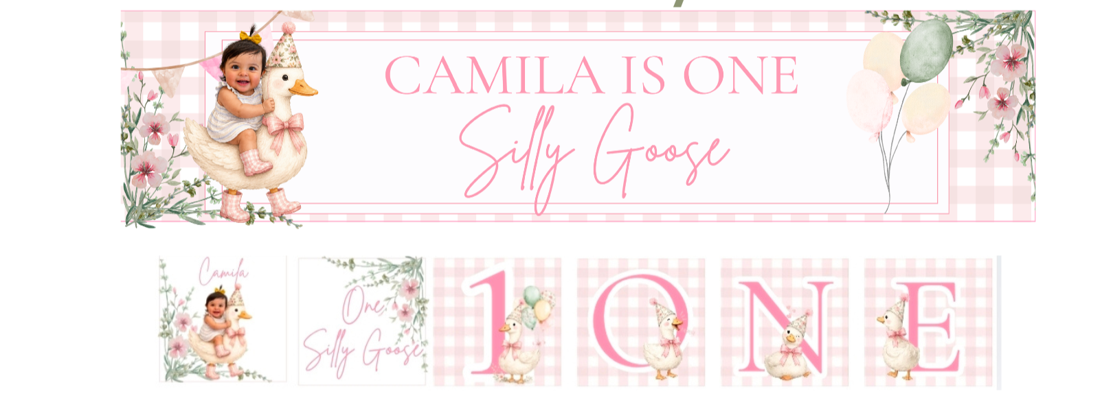 Pink-themed birthday banner with a girl riding a goose, balloons, and flowers, celebrating a first birthday with the message 'Camila is one Silly Goose' and the words 'ONE' with goose illustrations.