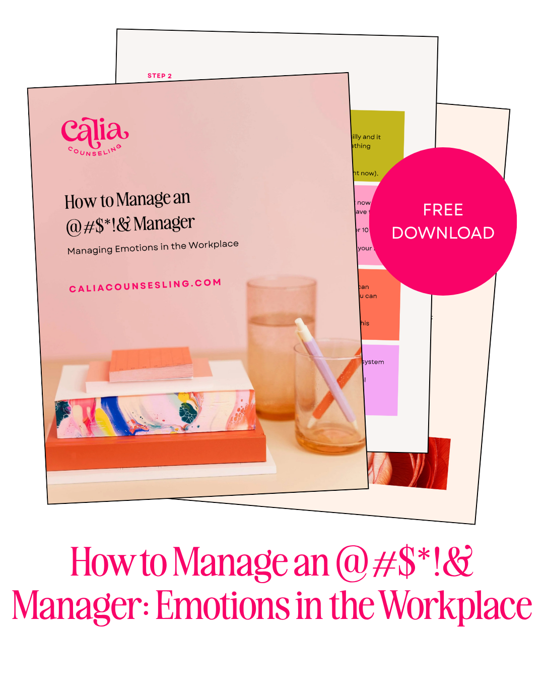 Advertisement for a free downloadable guide titled "How to Manage an @#*$!& Manager" by Cali Counseling, featuring a pink background, a glass of water, and some colorful books or materials on a table.