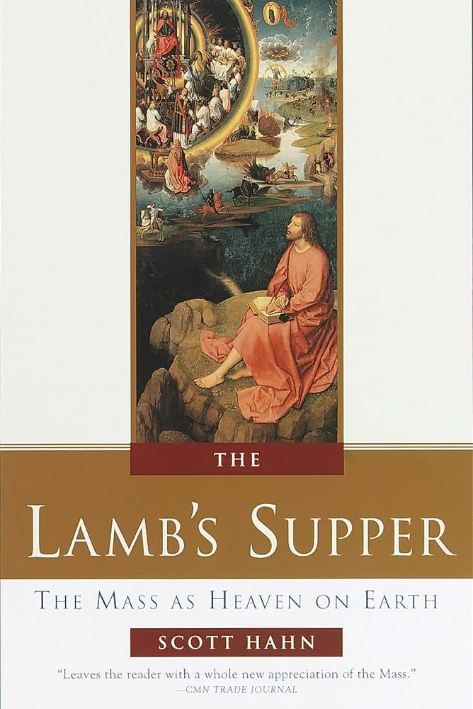 Book cover for "The Lamb's Supper" by Scott Hahn, featuring a religious artwork with Jesus Christ seated, holding a book, surrounded by angels and scenes depicting heaven and biblical events.