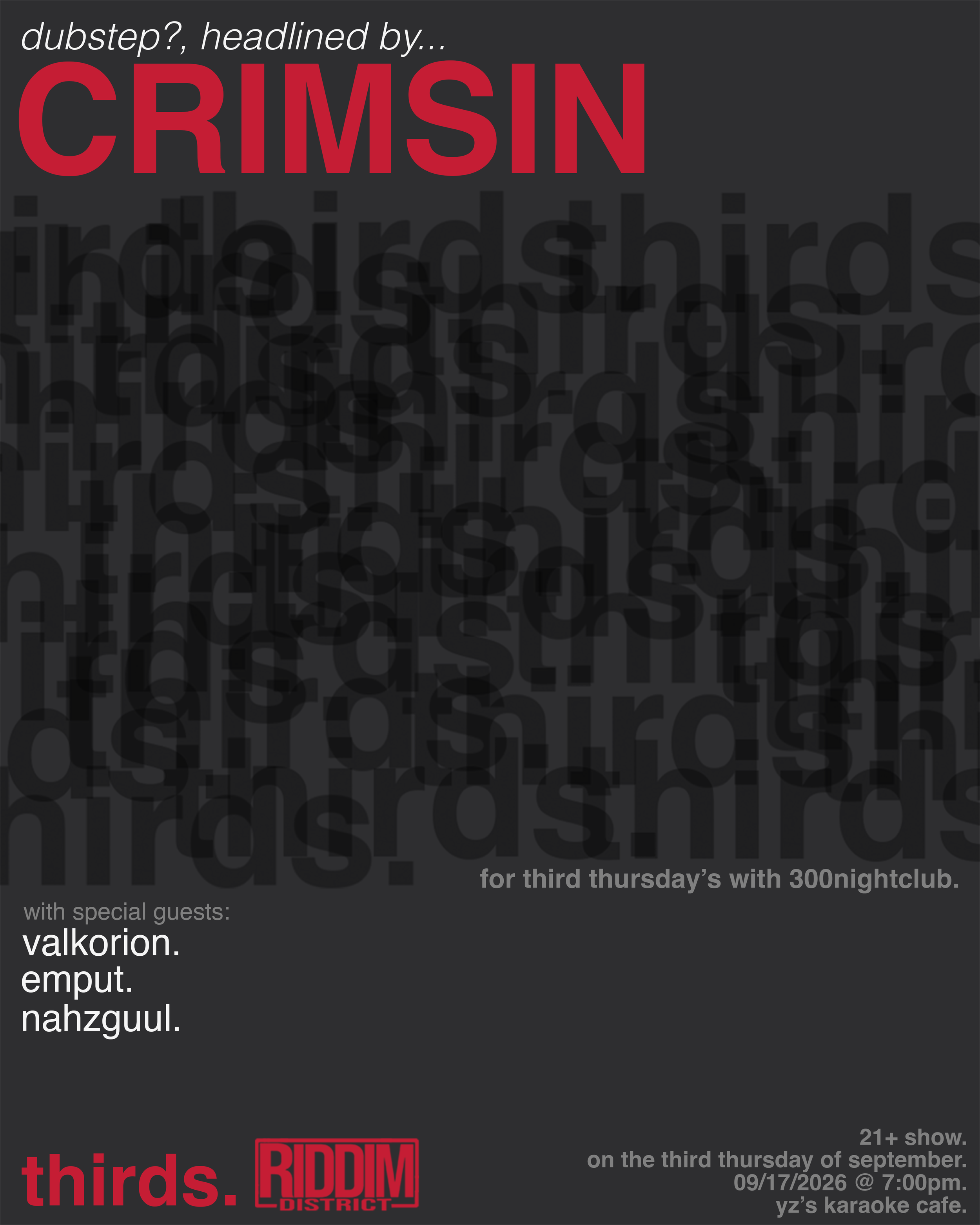 A flyer for third thursday's with 300nightclub, headlined this month by Crimsin and supported by Valkorion, Emput, and Nahzguul, taking place at 7:00PM on 09/17/2026 at YZ's Karaoke Cafe.