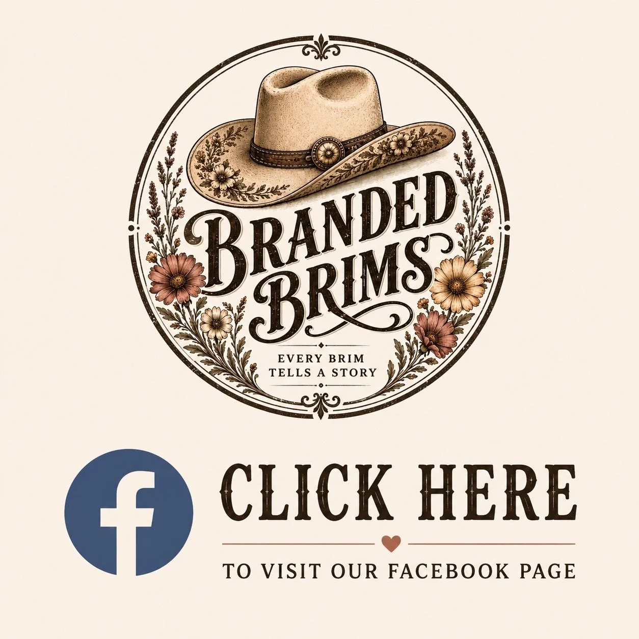 Decorative circular logo with a vintage cowboy hat and flowers, featuring the text "Branded Brims" and a Facebook icon with an invitation to visit the Facebook page.