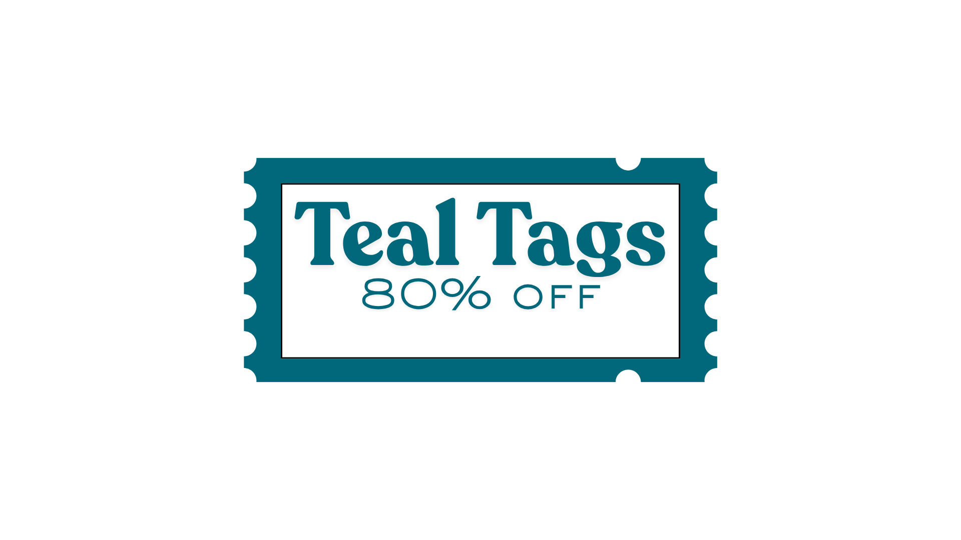 A teal-colored ticket-shaped sign advertising an 80% off sale on Teal Tags.