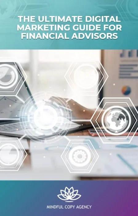 The cover of a guide titled "The Ultimate Digital Marketing Guide for Financial Advisors" featuring a person using a tablet with digital graphics and icons related to technology and finance, and the logo of Mindful Copy Agency at the bottom.