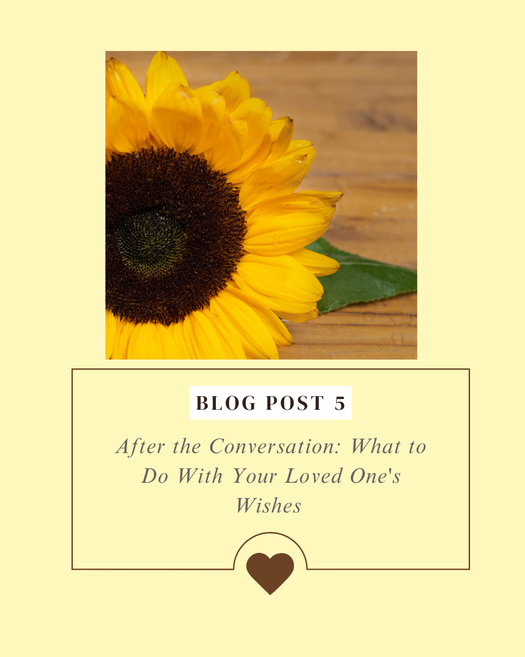 After the Conversation: What to Do With Your Loved One's Wishes 