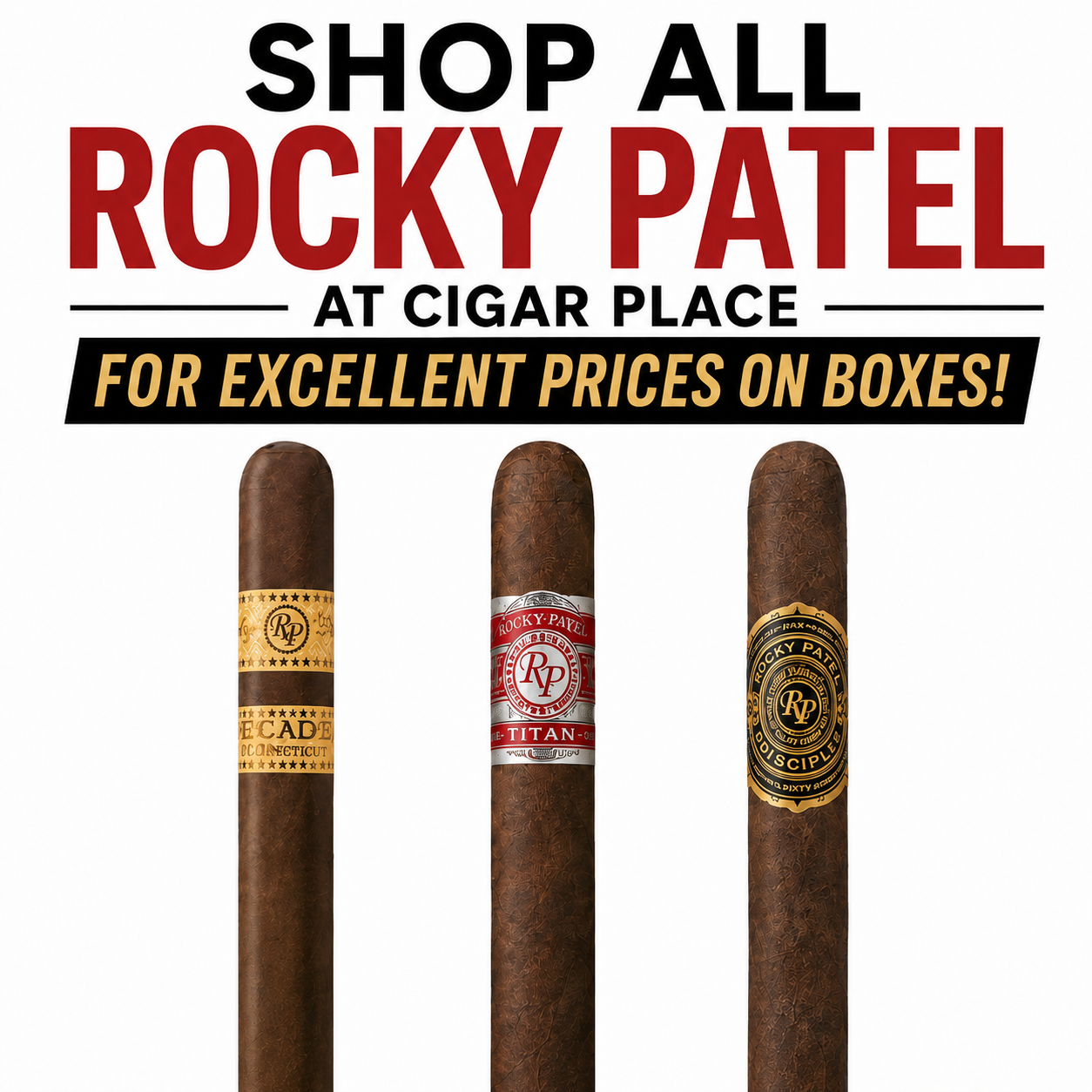 Advertisement for Rocky Patel cigars at Cigar Place with images of three cigar boxes.
