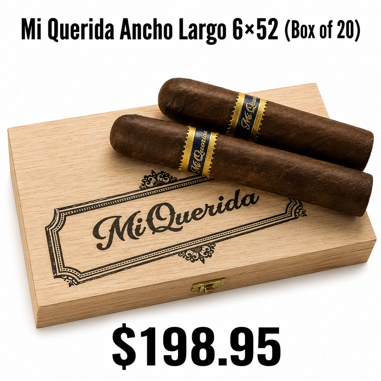 Two cigars with blue and gold bands resting on a wooden box labeled 'Mi Querida.' The price displayed is $198.95.