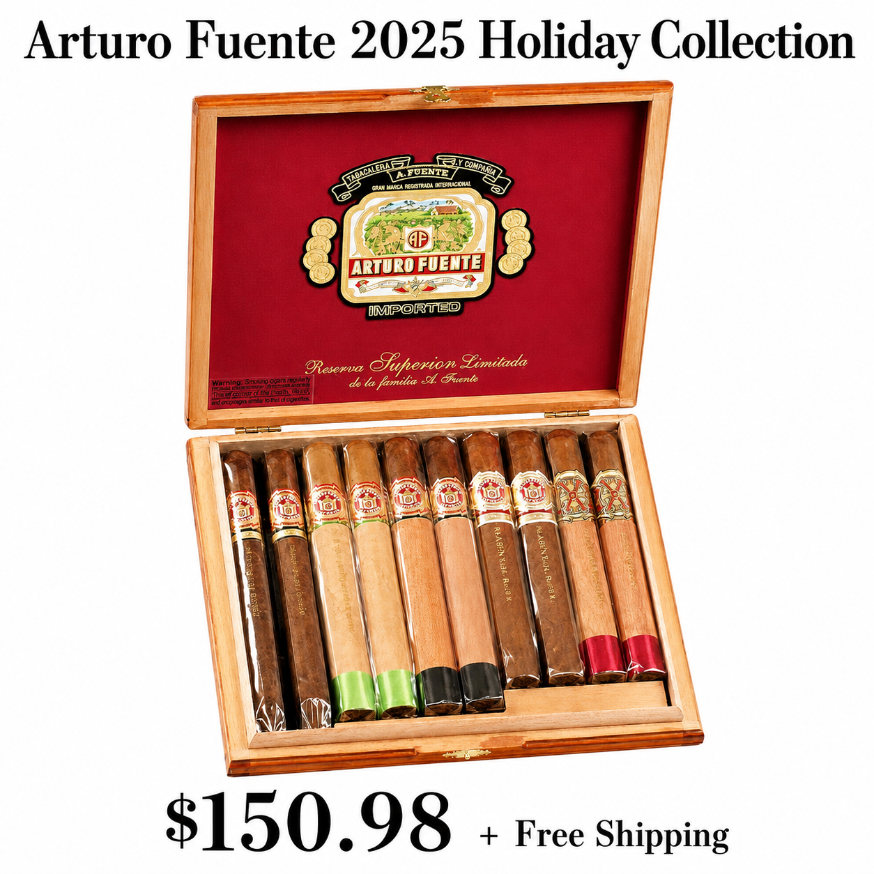 Open wooden box of Arturo Fuente 2025 holiday cigars with ten cigars inside. Text on image indicates a price of $150.98 with free shipping.