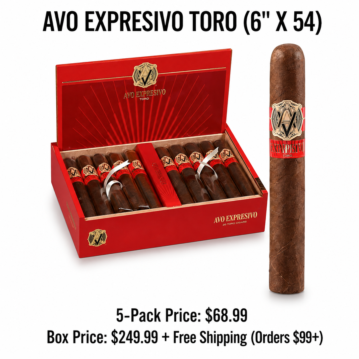 Open red box of 20 Toro cigars labeled AVO EXPRESIVO, with one cigar standing outside the box. Price information for 5-pack and box, with free shipping for orders over $99.