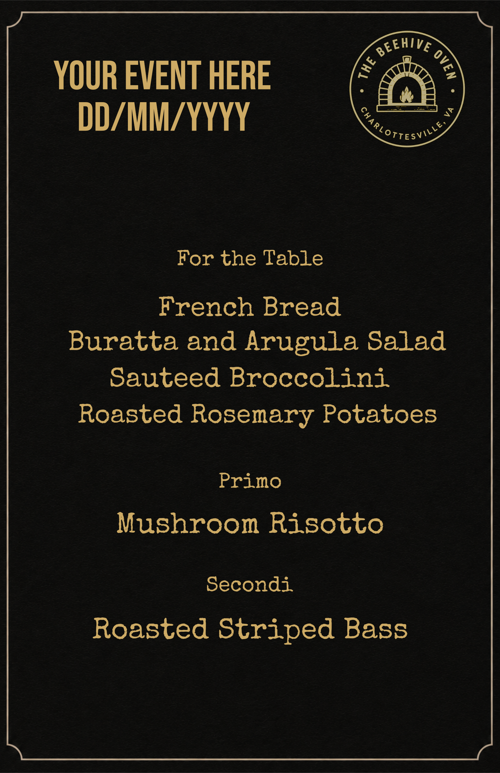 Black event menu with gold text, featuring a circular logo with a fireplace and flame, titled "The Beehive Oven" in Charlottesville, VA, listing appetizer, primo, secondi courses, and desserts.