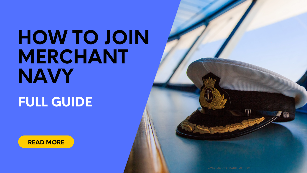 How to join Merchant Navy | Full Guide