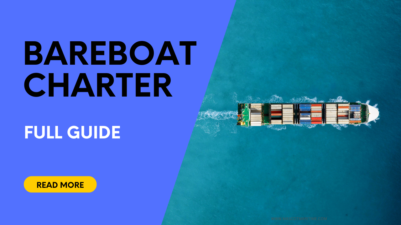 Bareboat Charter : Full Guide