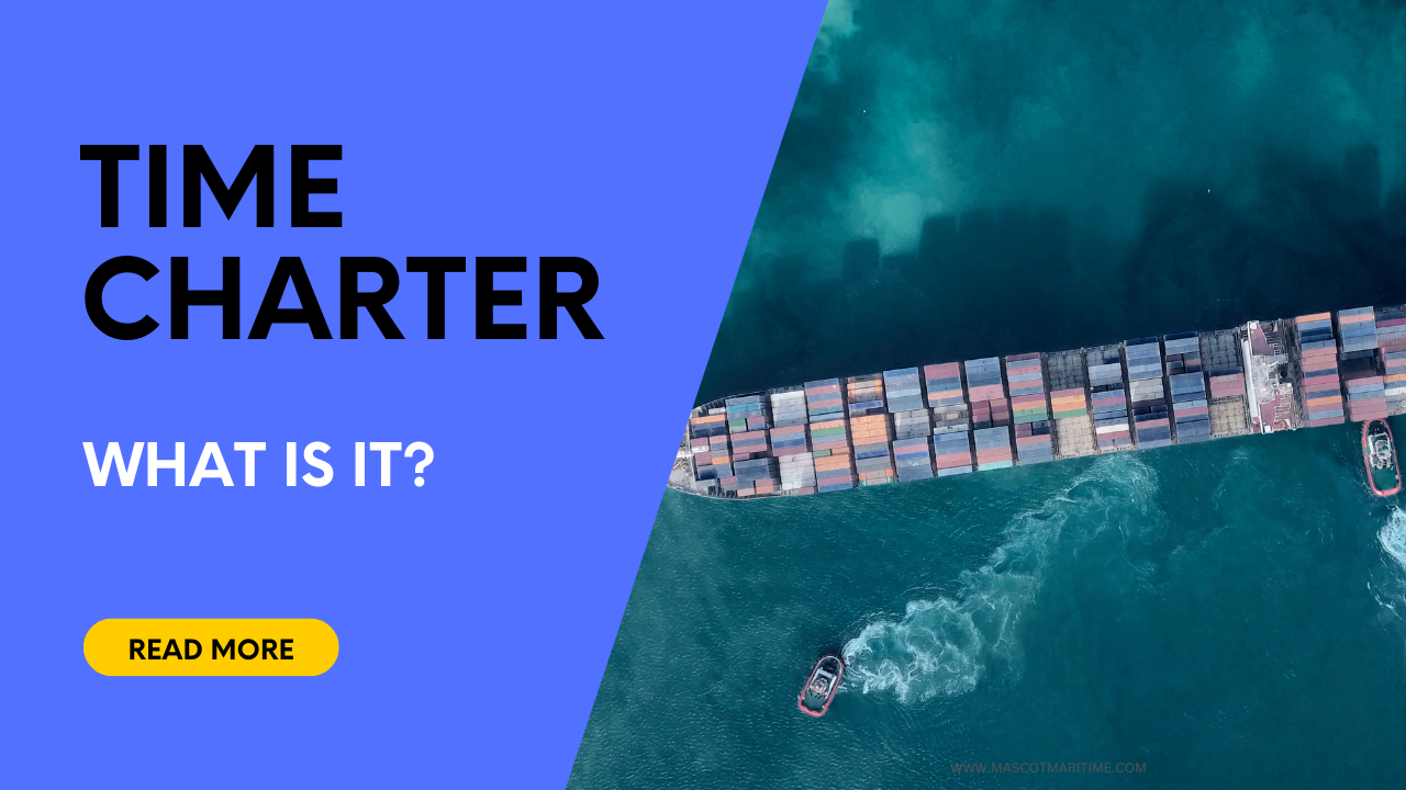 Time Charter :  Everything you need to know