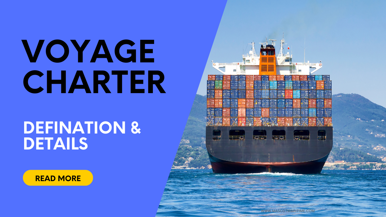 Voyage Charter : Definition &amp; Full Guide