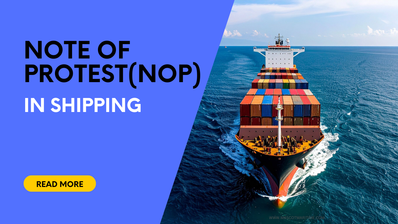 Note Of Protest(NoP) in Shipping: Full Guide with example