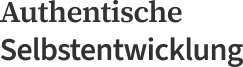 Authentische Selbstentwicklung