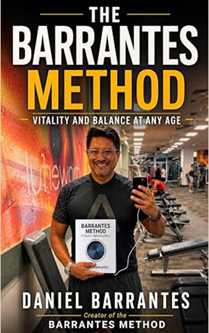 Book cover for 'The Barrantes Method' by Daniel Barrantes featuring a smiling man in a gym holding the book and taking a selfie.