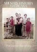 A vintage photograph of five children standing outdoors on a grassy field, with a woman in the center, in front of a cloudy sky. The cover features the title 'Nuestra Historia Americana' and the author's name, Daniel Barrantes.