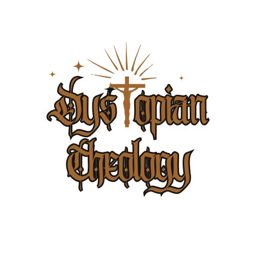 dystopian theology