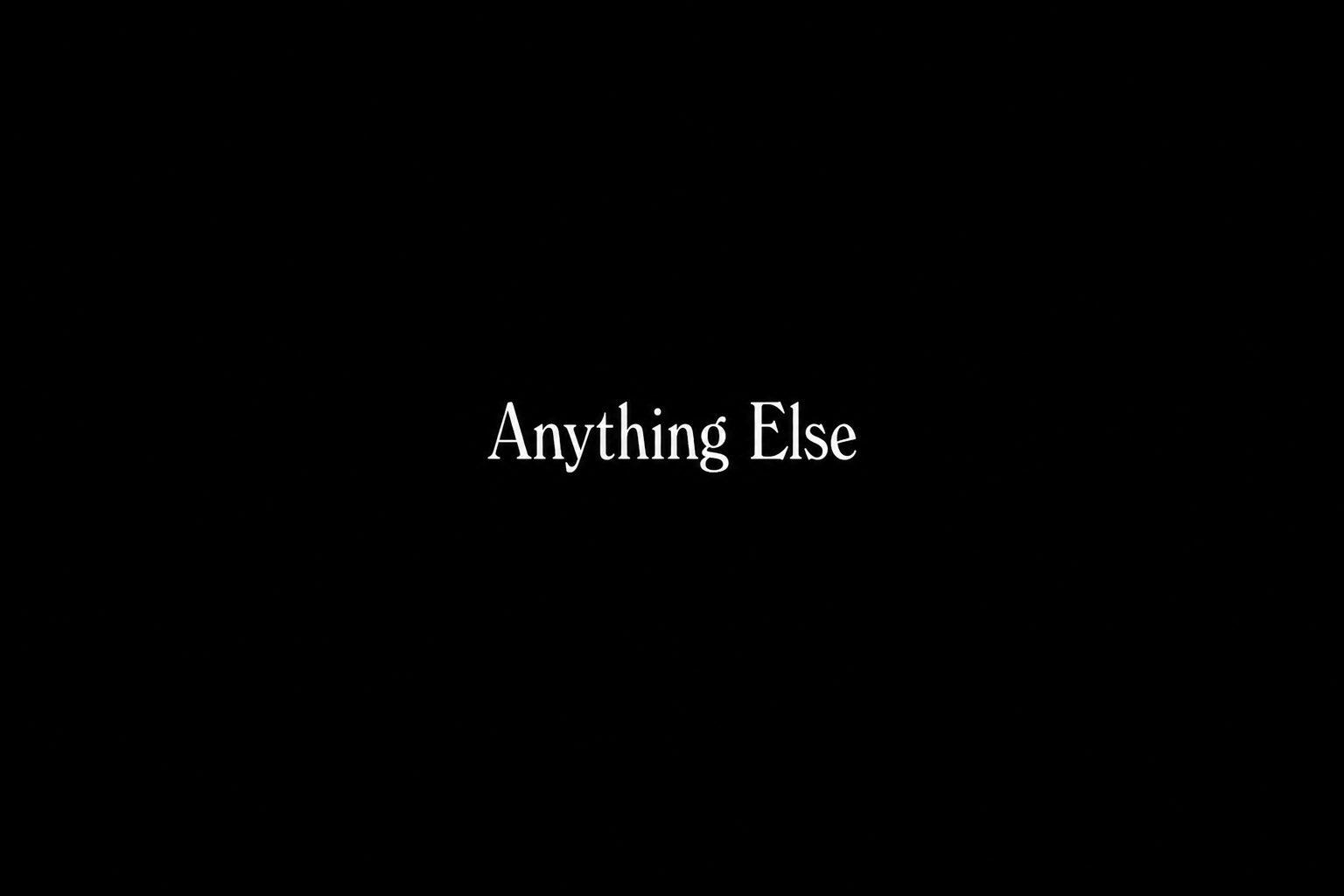 Anything Else (2003)