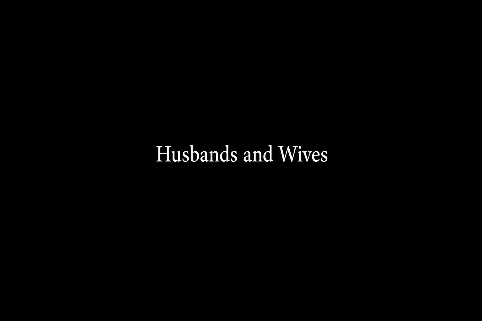 Husbands and Wives (1992)
