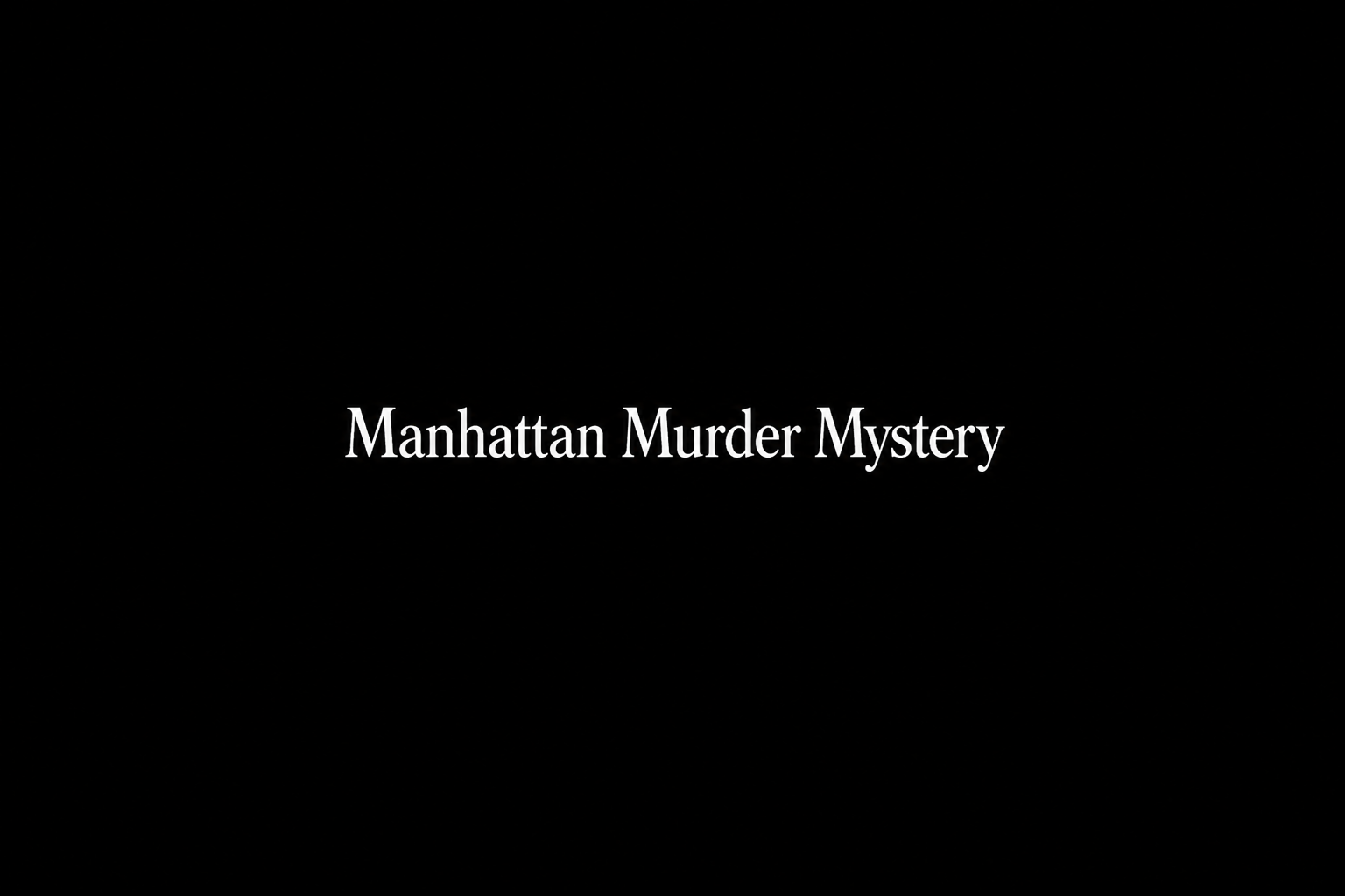 Manhattan Murder Mystery (1993)