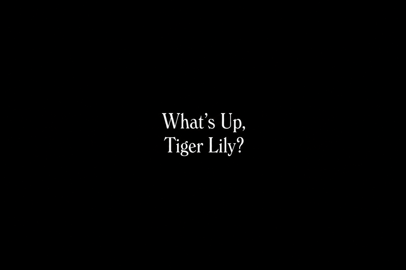 What’s Up, Tiger Lily (1966)